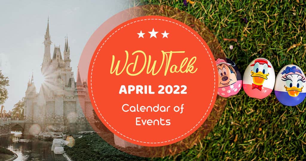 Walt Disney World Events in April 2023 Magical Guides