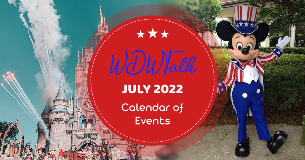 walt-disney-world-events-in-july-updated-for-2022-magical-guides