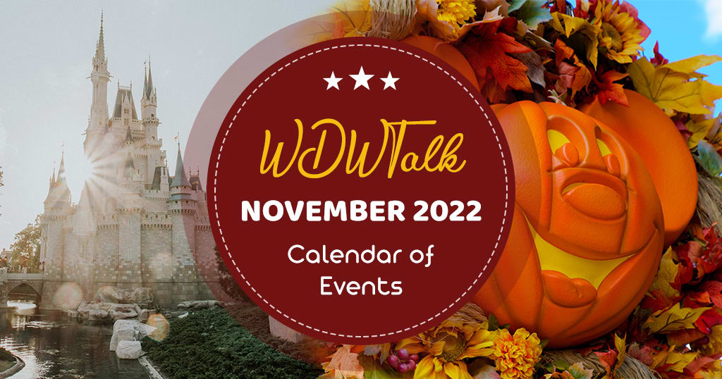 Walt Disney World Events in November 2022 Magical Guides