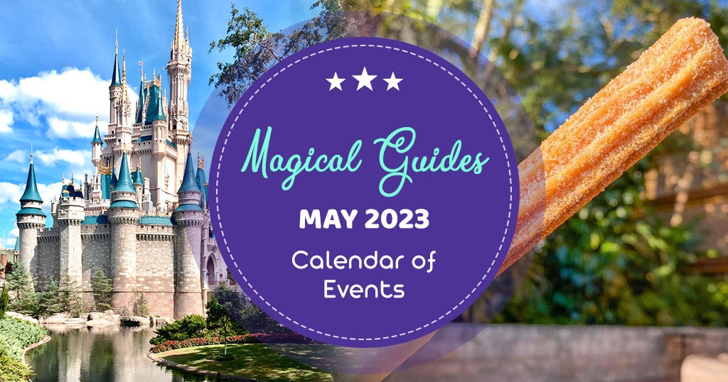 Disney World in May (Updated for May 2023) Magical Guides